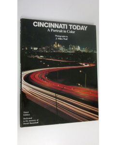 Kirjailijan J. Miles Wolf käytetty kirja Cincinnati today : A portrait in color