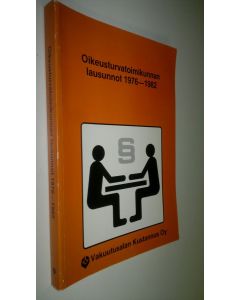 Tekijän Pekka Rantanen  käytetty kirja Oikeusturvatoimikunnan lausunnot 1976-1982