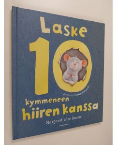 Kirjailijan Margaret Wise Brown käytetty kirja Laske kymmeneen hiiren kanssa