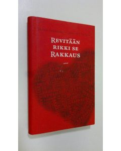 Kirjailijan Jaana Seppänen uusi kirja Revitään rikki se rakkaus