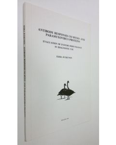 Kirjailijan Ilkka Julkunen käytetty kirja Antibody responses to myxo- and paramyxovirus proteins : evaluation of enzyme immunoassay in diagnostic use