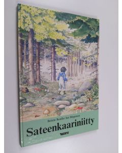 Kirjailijan Bolette Bonfils käytetty kirja Sateenkaariniitty