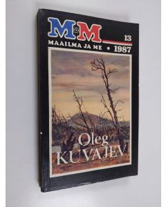 Kirjailijan Oleg Kuvajev käytetty kirja Maailma ja me 13/1987 : novelliliite 1987