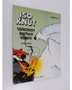 Kirjailijan Dick Matena käytetty kirja Iso knut : Valkoisen karhun klaani