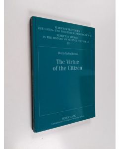 Kirjailijan Merja Kylmäkoski käytetty kirja The Virtue of the Citizen - Jean-Jacques Rousseau's Republicanism in the Eighteenth-century French Context