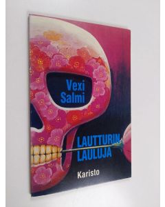 Kirjailijan Vexi Salmi käytetty kirja Lautturin lauluja