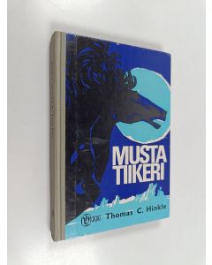 Kirjailijan Thomas C. Hinkle käytetty kirja Musta Tiikeri