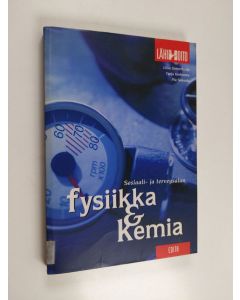 Kirjailijan Liisa Somerharju käytetty kirja Sosiaali- ja terveysalan fysiikka ja kemia