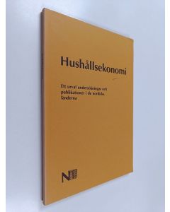 käytetty kirja Hushållsekonomi : ett urval undersökningar och publikationer i de nordiska länderna