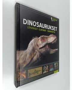 käytetty kirja Dinosaurukset : löydökset, elintavat, sukupuutto