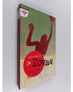 Kirjailijan Terhi Rannela käytetty kirja Korkealle ja kovaa