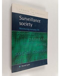 Kirjailijan David Lyon käytetty kirja Surveillance society : monitoring everyday life