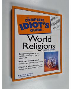 Kirjailijan Brandon Toropov & Luke Buckles käytetty kirja The Complete Idiot's Guide to World Religions