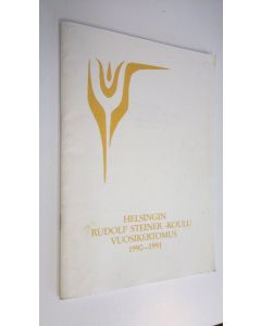 käytetty teos Helsingin rudolf steiner -koulu vuosikertomus 1990-1991 = Rudolf steiner skolan i Helsingfors årsberättelse 1990-1991