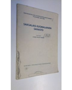 Tekijän Eino Miettinen  käytetty teos Saksankielen ylioppilaskirjoitukset vuosina 1919-1938 : saksalais-suomalainen sanasto