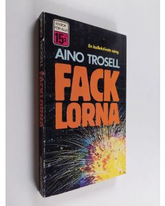 Kirjailijan Aino Trosell käytetty kirja Facklorna : roman , Aino Trosell