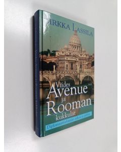 Kirjailijan Sirkka Lassila käytetty kirja Viides Avenue ja Rooman kukkulat : diplomaattielämän arkea ja juhlaa