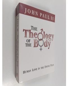 Kirjailijan Pope John Paul II käytetty kirja The Theology of the Body - Human Love in the Divine Plan
