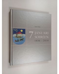 Kirjailijan Emer Silius käytetty kirja 7 januari 1836-2010. En festtraditions uppkomst och utveckling