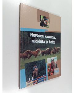 Kirjailijan Markku Saastamoinen käytetty kirja Hevosen kasvatus, ruokinta ja hoito