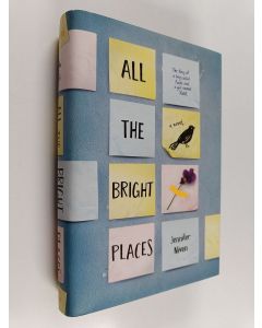 Kirjailijan Jennifer Niven käytetty kirja All the Bright Places
