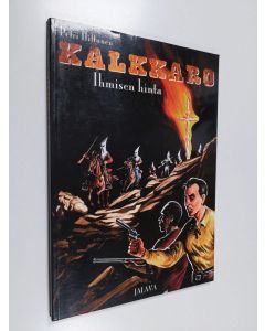 Kirjailijan Petri Hiltunen käytetty kirja Ihmisen hinta - Kalkkaro 2