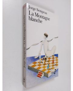 Kirjailijan Jorge Semprun käytetty kirja La montagne blanche