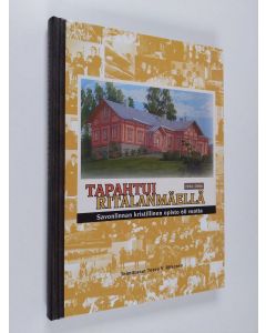 Kirjailijan Teuvo V. Riikonen käytetty kirja Tapahtui Ritalanmäellä 1946-2006 : Savonlinnan kristillinen opisto 60 vuotta (signeerattu, ERINOMAINEN)