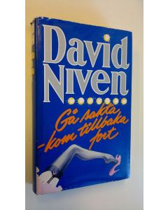 Kirjailijan David Niven käytetty kirja Gå sakta - kom tillbaka fort