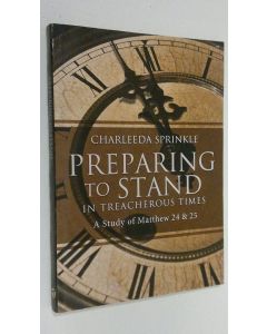 Kirjailijan Charleeda Sprinkle käytetty kirja Preparing to Stand