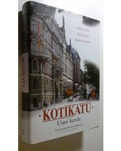 Tekijän Hannu Kahakorpi  käytetty kirja Kotikatu - Uusi kevät