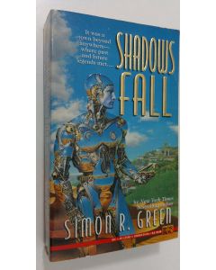 Kirjailijan Simon R. Green käytetty kirja Shadows Fall