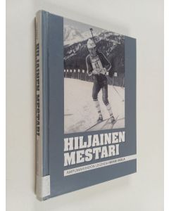 Kirjailijan Timo Mikkilä käytetty kirja Hiljainen mestari