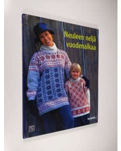 Tekijän Ann-Mari Lehtonen  käytetty kirja Neuleen neljä vuodenaikaa