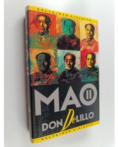 Kirjailijan Don DeLillo käytetty kirja Mao II (ERINOMAINEN)