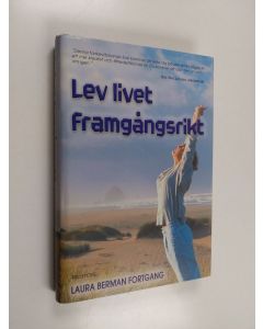 Kirjailijan Laura Berman Fortgang käytetty kirja Lev livet framgångsrikt