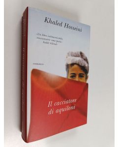 Kirjailijan Khaled Hosseini käytetty kirja Il cacciatore di aquiloni