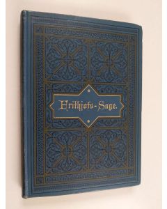 Kirjailijan Esaias Tegner käytetty kirja Frithjofs-Sage