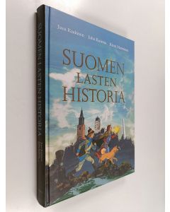 Kirjailijan Kirsti Manninen & Jussi Kaakinen ym. käytetty kirja Suomen lasten historia