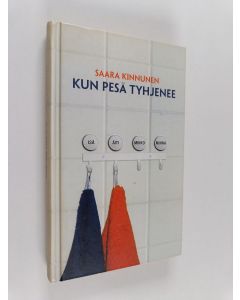 Kirjailijan Saara Kinnunen käytetty kirja Kun pesä tyhjenee
