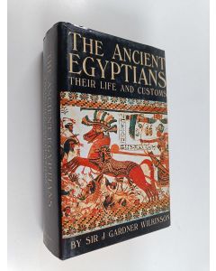 Kirjailijan John Gardner Wilkinson käytetty kirja A popular account of the ancient Egyptians