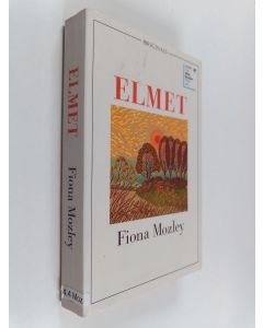 Kirjailijan Fiona Mozley käytetty kirja Elmet