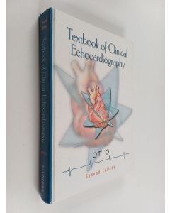 Kirjailijan Catherine M. Otto käytetty kirja Textbook of Clinical Echocardiography