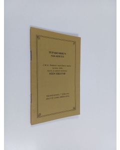Kirjailijan Sten Eklund käytetty teos Tupakummun salaisuus : J. M. G. Paléenin merkillinen matka vuonna 1849