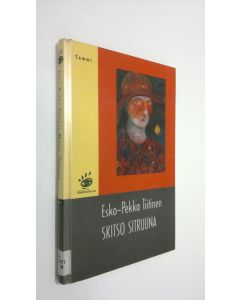Kirjailijan Esko-Pekka Tiitinen käytetty kirja Skitso sitruuna