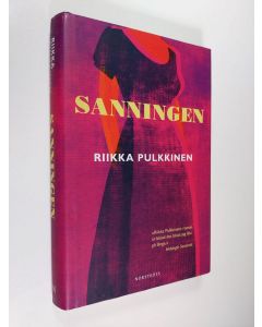 Kirjailijan Riikka Pulkkinen käytetty kirja Sanningen