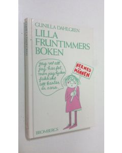 Kirjailijan Gunilla Dahlgren käytetty kirja Lilla fruntimmers boken