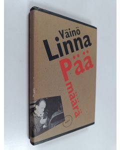 Kirjailijan Väinö Linna käytetty kirja Päämäärä