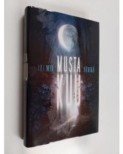 Kirjailijan Mia Vänskä käytetty kirja Musta kuu