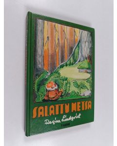 Kirjailijan Regina Lindqvist käytetty kirja Salattu metsä